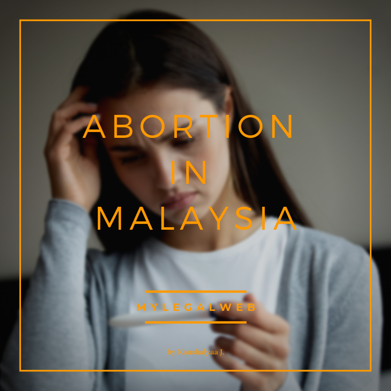 Abortion In Malaysia Mylegalweb